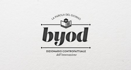 il bureau - dizionario controfattuale - BYOD