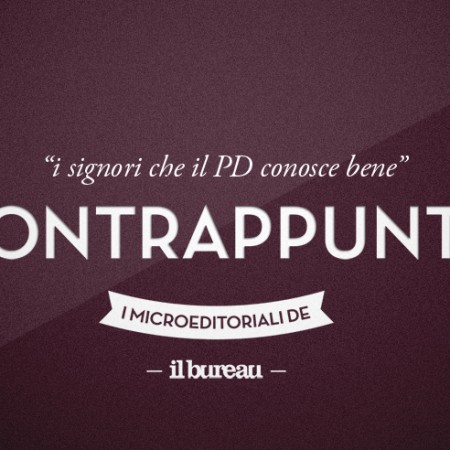 il bureau - contrappunto - i sognori che il PD conosce bene il bureau - contrappunto - i sognori che il PD conosce bene