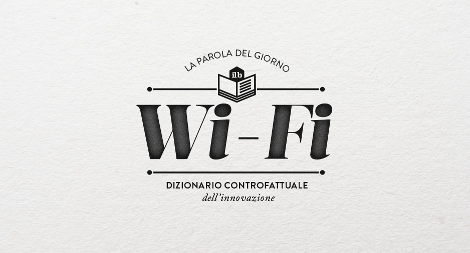 il Bureau - dizionario controfattuale - Wi-Fi