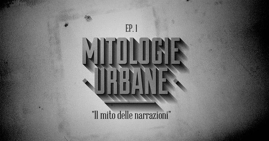 mitologia urbana - 1