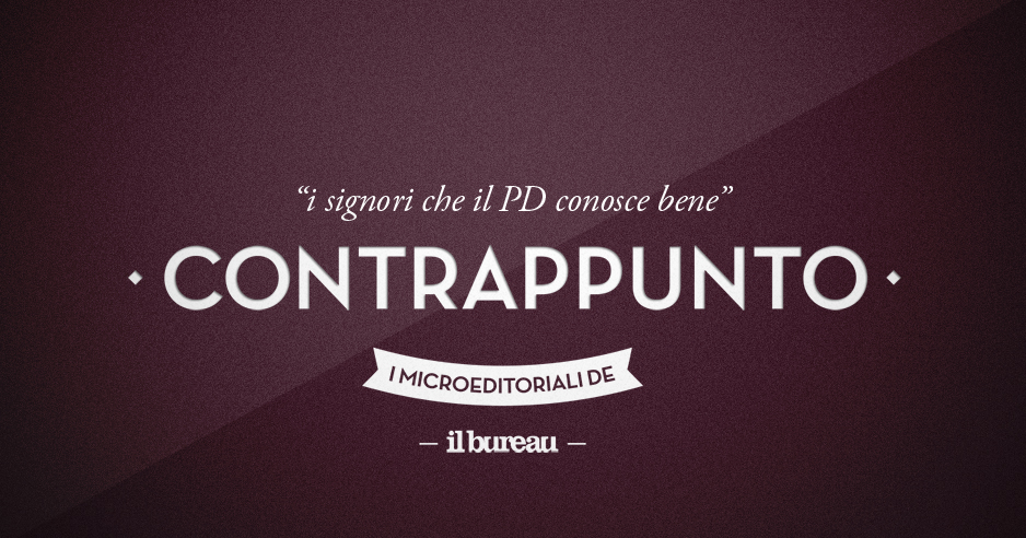 il bureau - contrappunto - i sognori che il PD conosce bene
